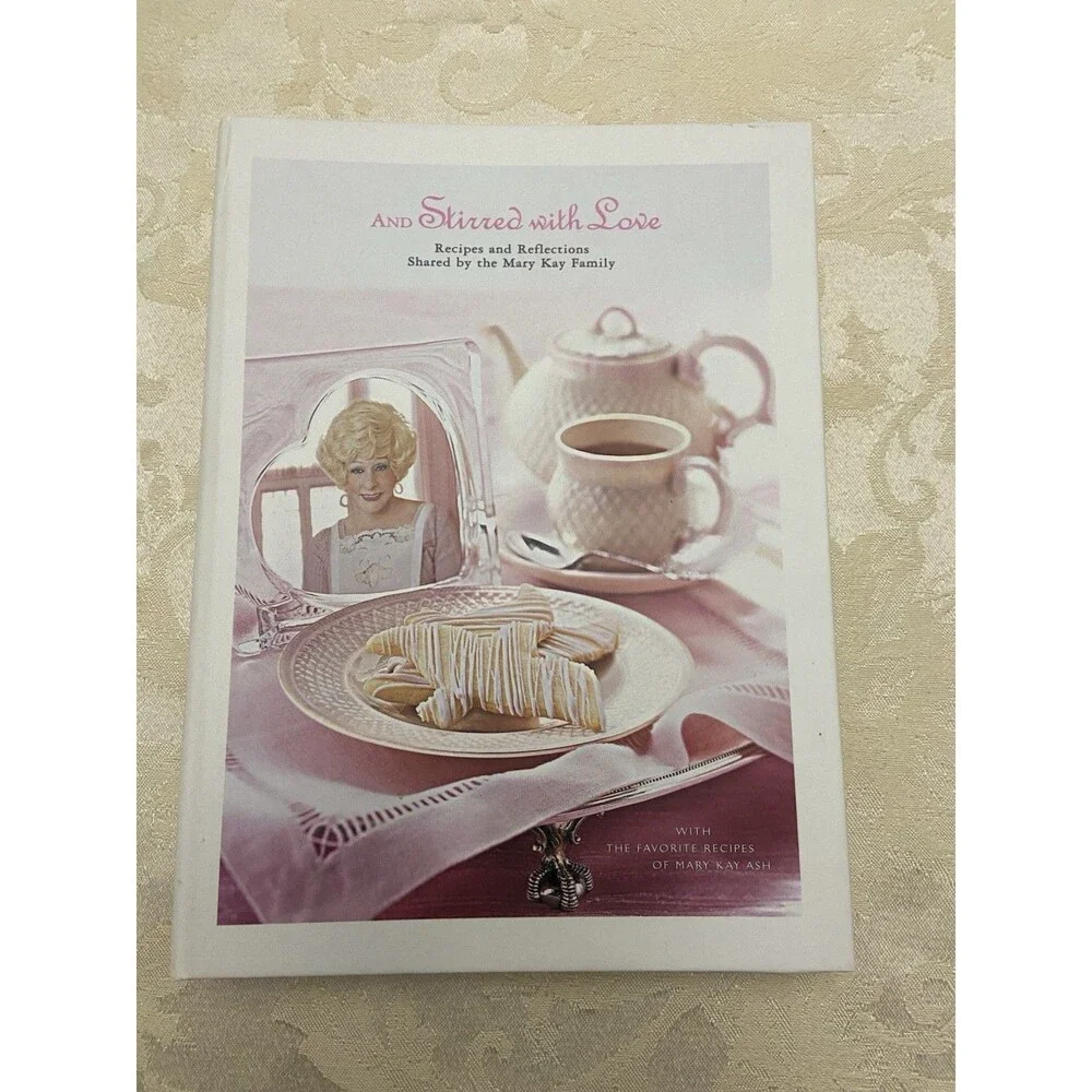 AND STIRRED WITH LOVE Recipes and Reflections Shared By the Mary Kay Family